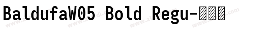 BaldufaW05 Bold Regu字体转换